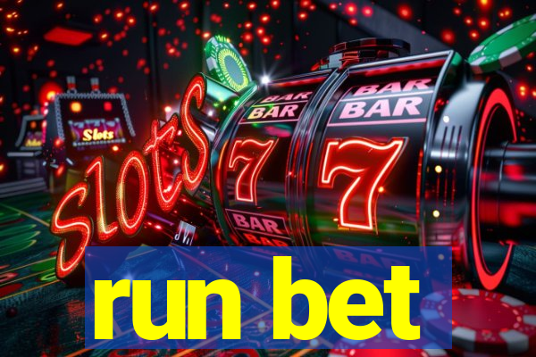 run bet
